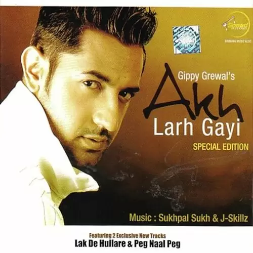 Akh Larh Gayi Songs