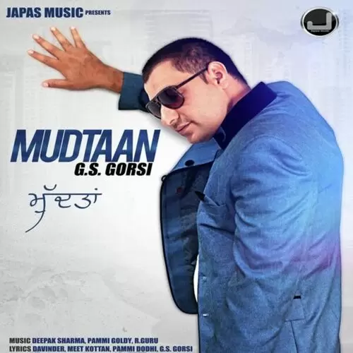 Mudtaan G.S. Gorsi Mp3 Download Song - Mr-Punjab