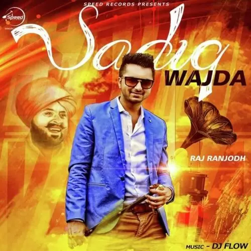 Sadiq Wajda Raj Ranjodh Mp3 Download Song - Mr-Punjab
