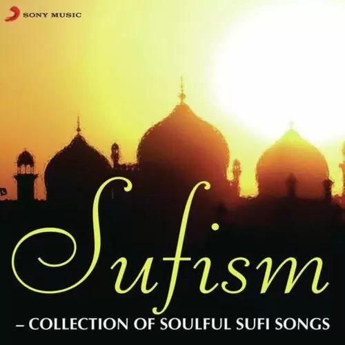 Sufism - Collection of Soulful Sufi Songs Songs