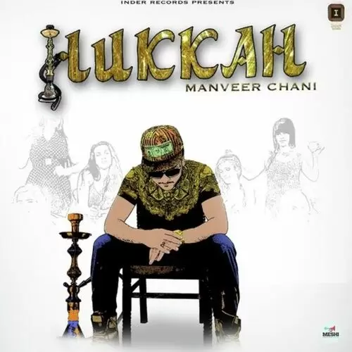 Hukkah Manveer Chani Mp3 Download Song - Mr-Punjab