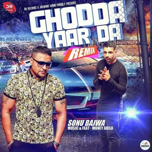 Ghodda Yaar Da Remix Sonu Bajwa Mp3 Download Song - Mr-Punjab