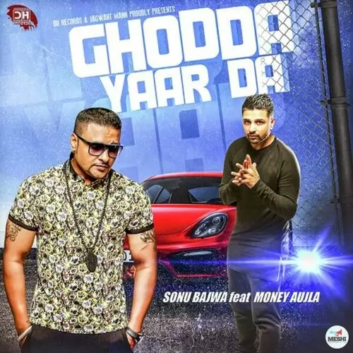 Ghodda Yaar Da Sonu Bajwa Mp3 Download Song - Mr-Punjab