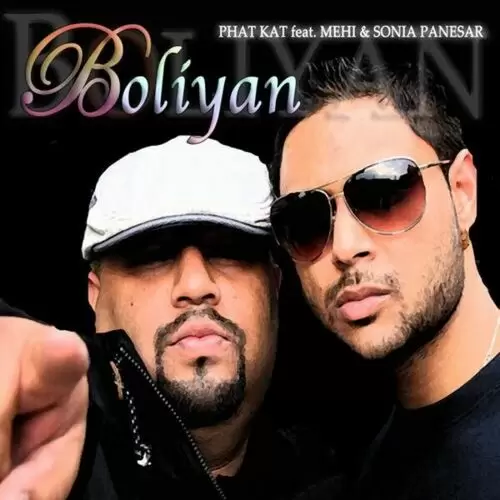 Boliyan (feat. Mehi And Sonia Panesar) Songs