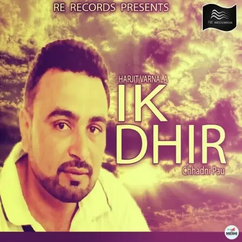 Ik Dhir Chhadni Pau Harjit Varnala Mp3 Download Song - Mr-Punjab