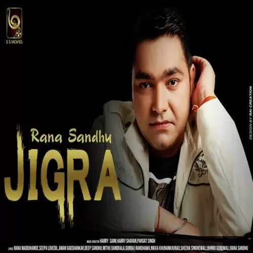 Jigra Rana Sandhu Mp3 Download Song - Mr-Punjab