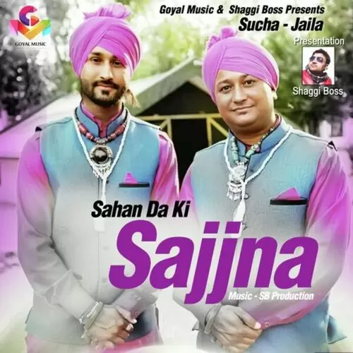Sahan Da Ki Sajjna Sucha Mp3 Download Song - Mr-Punjab