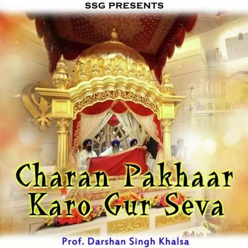Charan Pakhaar Karo Gur Seva Prof. Darshan Singh Khalsa Mp3 Download Song - Mr-Punjab