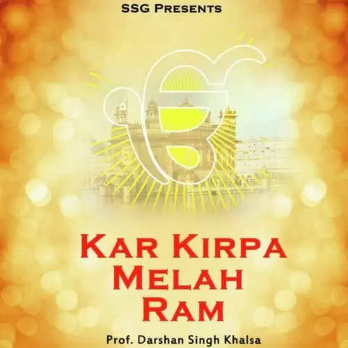 Kar Kirpa Melah Ram Prof. Darshan Singh Khalsa Mp3 Download Song - Mr-Punjab
