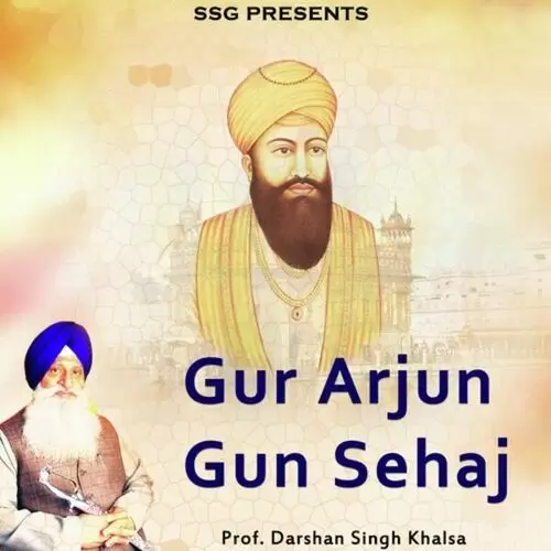 Gur Arjun Gun Sehaj Prof. Darshan Singh Khalsa Mp3 Download Song - Mr-Punjab