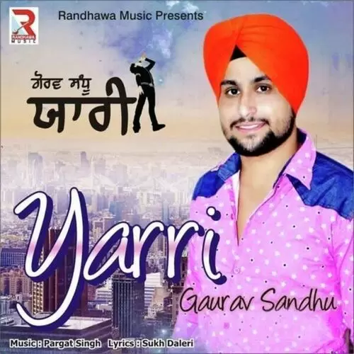 Yarri Gaurav Sandhu Mp3 Download Song - Mr-Punjab