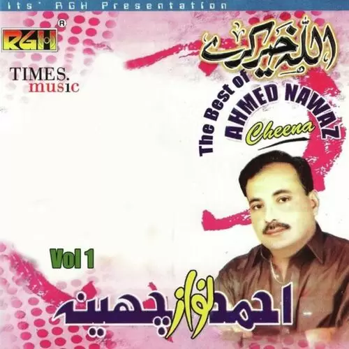 Best Of Ahmed Nawaz Cheena Vol. 1 Songs