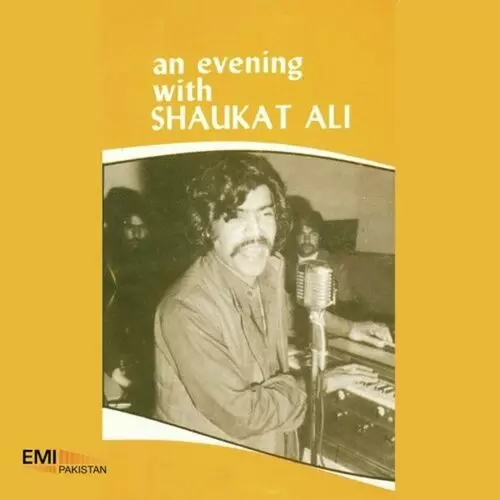 An Evening With Shaukat Songs