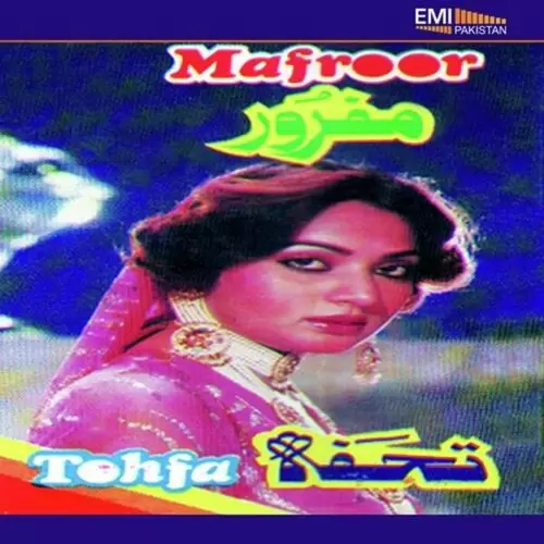Mafroor - Tohfa Songs