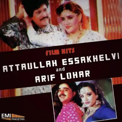 Film Hits (Attaullah Essakhelvi - Arif Lohar Songs