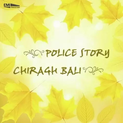 Chiragh Bali - Police Story Songs