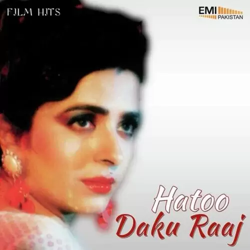 Daku Raaj - Hatoo Songs