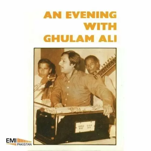 An Evening With Ghulam Ali Songs