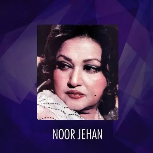 Noor Jehan, Vol. 1 Songs
