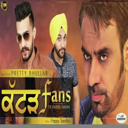 Katad Fans Of Babu Maan Pretty Bhullar Mp3 Download Song - Mr-Punjab