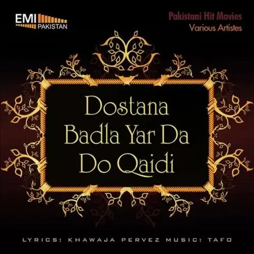 Dostana And Badla Yar Da And Do Qaidi Songs