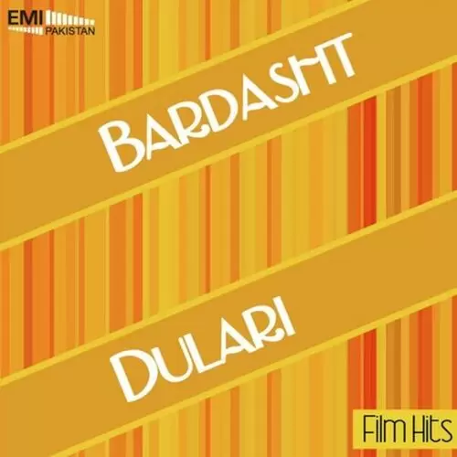 Bardasht And Dulari Songs