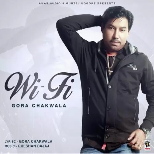 Wi Fi Gora Chakwala Mp3 Download Song - Mr-Punjab