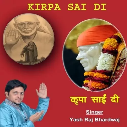 Kirpa Sai Di Yash Raj Bhardwaj Mp3 Download Song - Mr-Punjab