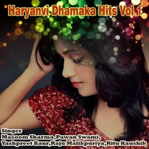 Haryanvi Dhamaka Hits, Vol. 1 Songs