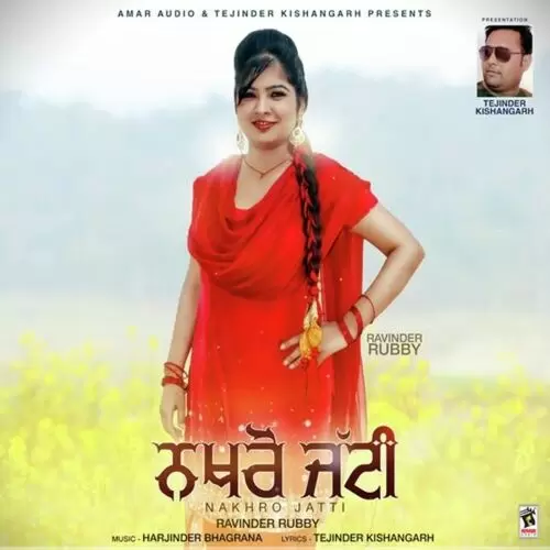 Nakhro Jatti Ravinder Rubby Mp3 Download Song - Mr-Punjab