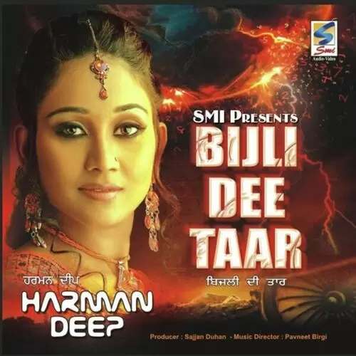 Bijli Di Taar Harman Deep Mp3 Download Song - Mr-Punjab