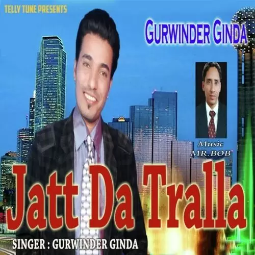 Tralla Gurwinder Ginda Mp3 Download Song - Mr-Punjab