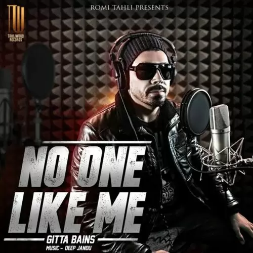 No One Like Me Gitta Bains Mp3 Download Song - Mr-Punjab