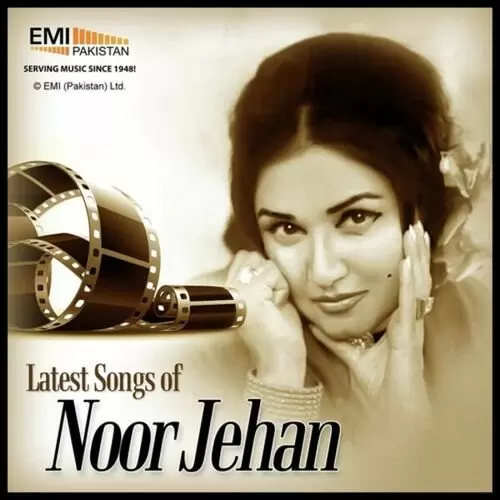 Latest Songs Of Noor Jehan Songs