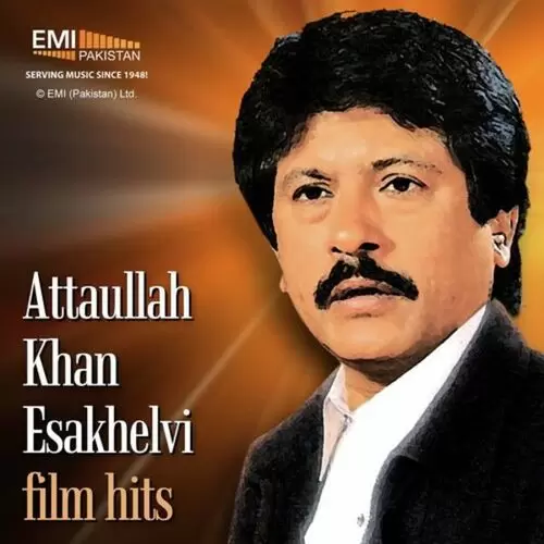 Film Hits Attaullah Essakhelvi Songs
