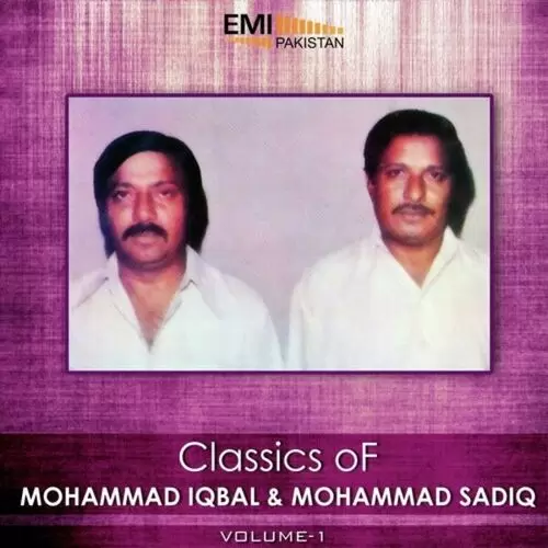 Classics Of Mohammad Iqbal Muhammad Sadiq Vol.1 Songs