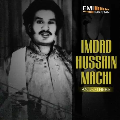 Imdad Hussain Machi And Others Songs