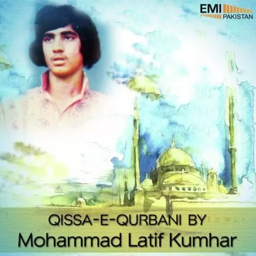 Qissa Qurbani Hazrat Ismail 2 Muhammad Latif Kumhar Mp3 Download Song - Mr-Punjab