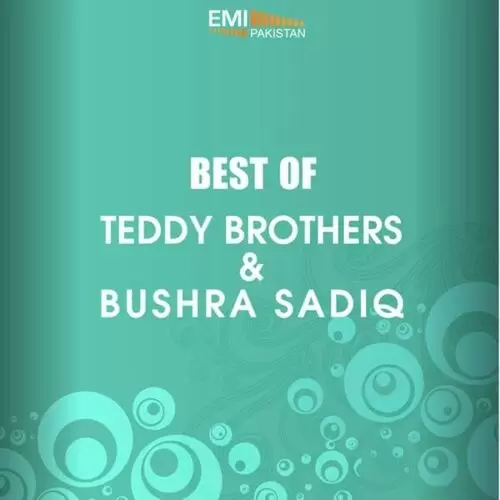 Best Of Teddy Brothers And Bushra Sadiq Songs