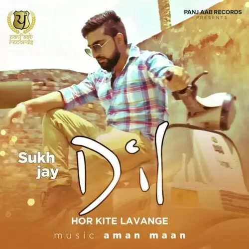 Dil Hor Kite Lavenge Sukh Jay Mp3 Download Song - Mr-Punjab