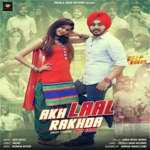 Akh Lal Rakhda Deep Karan Mp3 Download Song - Mr-Punjab
