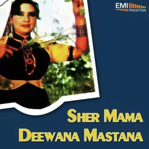 Deewana Mastana - Sher Mama Songs