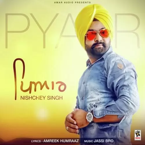 Pyar Nishchey Singh Mp3 Download Song - Mr-Punjab