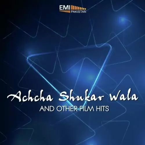 Achcha Shukar Wala Songs