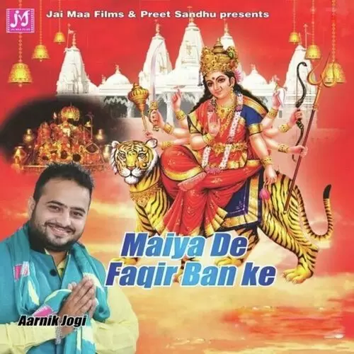 Maiya De Faqir Banke Aarnik Jogi Mp3 Download Song - Mr-Punjab