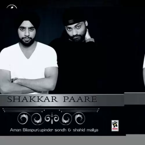 Shakkar Paare Shahid Mallya Mp3 Download Song - Mr-Punjab