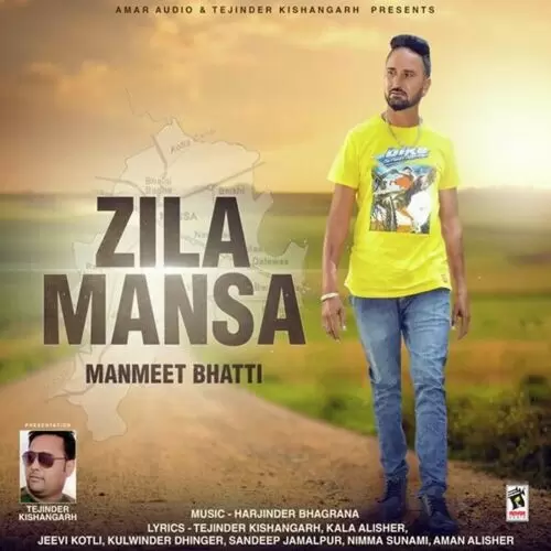 Zila Mansa Manmeet Bhatti Mp3 Download Song - Mr-Punjab