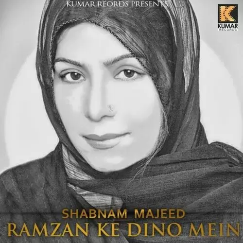 Ramzan Ke Dino Mein Shabnam Majeed Mp3 Download Song - Mr-Punjab