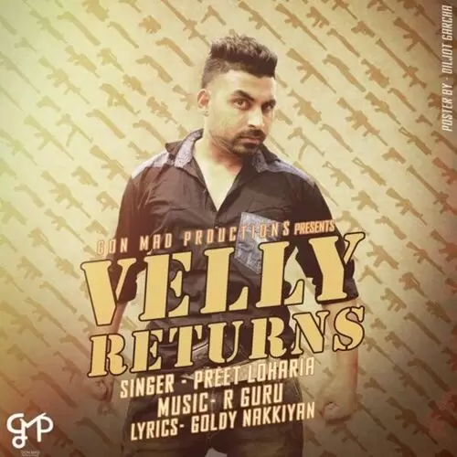 Velly Return Preet Loharia Mp3 Download Song - Mr-Punjab