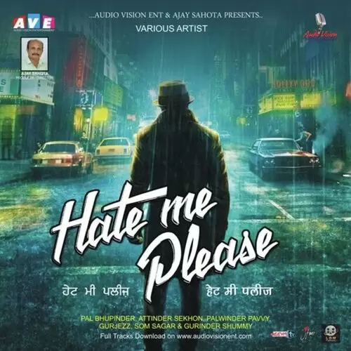 Hate Me Please Palwinder Pavvy Mp3 Download Song - Mr-Punjab